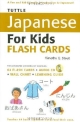 TUTTLE　Japanese　For　Kids　FLASH　CARDS