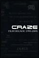 「CRAZE　FILM　DECADE　1995－2005」2006．1．9　SHIBUYA－BOXX  