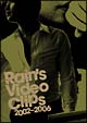 RAIN’S　VIDEO　CLIPS　2002－2006  