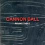 CANNON　BALL