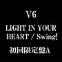 LIGHT　IN　YOUR　HEART／Swing！（A）(DVD付)[初回限定盤]