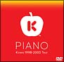 PIANO　Kiroro　1998－2000　tour  [期間限定盤]