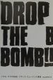 Drop　the　bomb！！