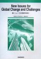 New　Issues　for　Global　Change　and　Challenges