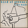 Bird　of　Passage