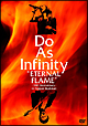 Do　As　Infinity　“ETERNAL　FLAME”〜10th　anniversary〜　in　Nippon　Budokan  