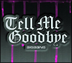 Tell　Me　Goodbye(DVD付)[初回限定盤]