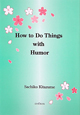 How　to　Do　Things　with　Humor