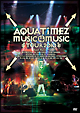Aqua　Timez　Music　4　Music　tour　2010  