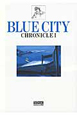BLUE　CITY　CHRONICLE（1）