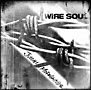 WIRE　SOUL