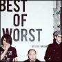 BEST　OF　WORST(DVD付)[初回限定盤]