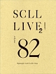 SCLL　LIVE2  [初回限定盤]