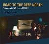 Road　To　The　Deep　North