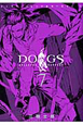 DOGS／BULLETS＆CARNAGE（7）