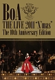BoA　THE　LIVE　2011“X’mas”　The　10th　Anniversary　Edition  