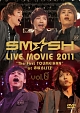 SM☆SH　TOUR　2011　”The　First　TOUMEIHAN”2011．4．26　at　赤坂BLITZ　LIVE　DVD  