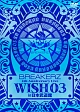 BREAKERZ　LIVE　2011　“WISH　03”　in　日本武道館  