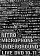 NITRO　MICROPHONE　UNDERGROUND　LIVE　DVD　10－11  