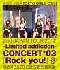 2nd　JAPAN　TOUR　2012〜Limited　addiction〜　CONCERT＊03『Rock　you！』＠2012．5．20　日比谷野外音楽堂  [初回限定盤]