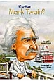 Who　was　Mark　Twain？