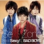 Real　Sexy！／BAD　BOYS（C）(DVD付)[初回限定盤]