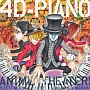 4D－PIANO　ANIME　Theater！