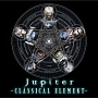 CLASSICAL　ELEMENT〜Deluxe　Edition（A）(DVD付)[初回限定盤]