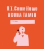 O．T．　Come　Home(DVD付)[初回限定盤]