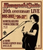 20th　Anniversary　Live　1993－2013　“20＜21”　〜これからもヨロチクビ〜　at　神戸ワールド記念ホール2013．8．25  