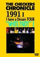 CHRONICLE　1991　1　I　have　a　Dream　TOUR　“WHITE　PARTY　1”【廉価版】  