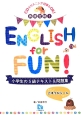 英検合格！ENGLISH　for　FUN！　小学生の5級テキスト＆問題集