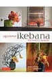 JAPANESE　IKEBANA　FOR　EVERY　SEASON　［HB］