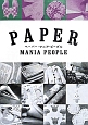 PAPER　MANIA　PEOPLE