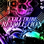 EXILE　TRIBE　REVOLUTION(DVD付)