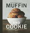 ボウルひとつで作れるMUFFIN＆COOKIE