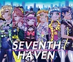 SEVENTH　HAVEN[初回限定盤]