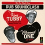 KING　TUBBY　VS　CHANNEL　ONE　“DUB　SOUNDCLASH”