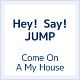Come　On　A　My　House（2）[初回限定盤]