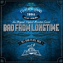 BAD　FROM　LONGTIME