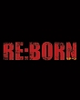 RE：BORN　リボーン　アルティメット・エディション  [期間限定盤]