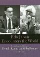Edo　Japan　Encounters　the　World