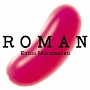 ROMAN（紙ジャケット仕様）[初回限定盤]