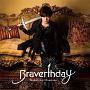 Braverthday