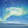 aurora　arc（A）(DVD付)[初回限定盤]