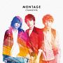 MONTAGE(DVD付)[初回限定盤]