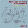 Rockin’　It　Jazz　Orchestra　Live　in　大阪　〜Cornerstones　7〜