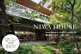 NIWA　HOUSE　Houses　Designed　by　TOSHIHITO　YOKOUCHI　横内敏人の住宅2014ー2019