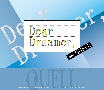 『Dear　Dreamer，』　ver．QUELL