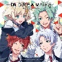 ドラマCD『DREAM！ing』　〜踊れ！普通の温泉旅行記〜
